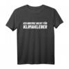 Ich Bremse Nicht Für Klima-Kleber - Anti-Klimakleber T-Shirt gegen Klima-Aktivisten, Demos & Extremismus