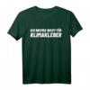 Ich Bremse Nicht Für Klima-Kleber - Anti-Klimakleber T-Shirt gegen Klima-Aktivisten, Demos & Extremismus