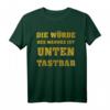 Lustiges Männer Party T-Shirt mit Spruch – Die Würde Des Mannes Ist Unten Tastbar, Perfekt für Geburtstag, Karneval & Mallorca-Urlaub