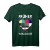 Testbild 80er und 90er Jahre Herz - Vintage Retro T-Shirt mit 'Früher war alles Besser' für Fasching, Karneval & Nostalgie-Feiern