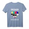 Testbild 80er und 90er Jahre Herz - Vintage Retro T-Shirt mit 'Früher war alles Besser' für Fasching, Karneval & Nostalgie-Feiern