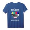 Testbild 80er und 90er Jahre Herz - Vintage Retro T-Shirt mit 'Früher war alles Besser' für Fasching, Karneval & Nostalgie-Feiern