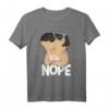 Mops Hund Nope T-Shirt – Lustiges Hundeliebhaber Geschenk für Damen, Herren & Kinder, ideal für Mops-Besitzer und Humorvolle
