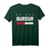 Burdur Türkei Türkisches T-Shirt - Stolzes Heimatdesign für Burdur, Bucak, Gölhisar & Yesilova