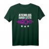 Atemlos Durch Die Nacht T-Shirt – Perfektes Party-Outfit für letzte Nacht als Single, Geburtstag, Weihnachten & unvergessliche Feierlichkeiten