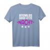 Atemlos Durch Die Nacht T-Shirt – Perfektes Party-Outfit für letzte Nacht als Single, Geburtstag, Weihnachten & unvergessliche Feierlichkeiten
