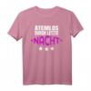 Atemlos Durch Die Nacht T-Shirt – Perfektes Party-Outfit für letzte Nacht als Single, Geburtstag, Weihnachten & unvergessliche Feierlichkeiten