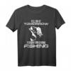 Ich tue es morgen Morgen Heute gehe ich fischen Fischer T-Shirt – Lustiges Angler Motiv für Fischer und Hobby-Angler