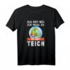 Aus dem Weg Ich muss zu meinem Teich - Lustiges Garten T-Shirt für Teichliebhaber & Gartenfreunde, ideales Geschenk für Weihnachten, Vatertag & mehr