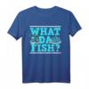 Was Da Fish? Lustiges Fisch T-Shirt – Perfekt als Geschenk für Angler, Anglerinnen und Fischliebhaber beim Angelausflug oder Tiefseeangeln