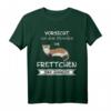 Vorsicht vor dem Herrchen Frettchen Haustier Shirt – Humorvolles Tierliebhaber T-Shirt für Frettchenbesitzer