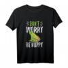 Don't Worry Be Hoppy Frosch-Liebhaber T-Shirt – Lustiges Tier-Design für Natur- und Frosch-Fans