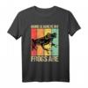 Frosch Frosche Zuhause Ist Wo Meine Frösche Sind T-Shirt – Perfektes Geschenk für Froschliebhaber & Amphibienfans