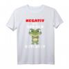 Negativ getestet Frosch T-Shirt mit Spruch - Lustiges Tier-Design für Menschen ohne Geduld, ideal für Froschliebhaber und Humorvolle