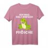Ich mag halt einfach Frösche Kaulquappe Spruch T-Shirt - Lustiges Geschenk für Froschliebhaber, Gartenbesitzer & Tierfreunde