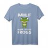 MILF Man I Love Frogs - Lustiges Frosch-Zitat T-Shirt für Tierliebhaber, Geburtstags- & Junggesellenabschiedsgeschenk
