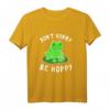 Don 't Worry Be Hoppy - Lustiges Frosch T-Shirt für Amphibienfans & Tierliebhaber, perfektes Geschenk