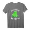 Don 't Worry Be Hoppy - Lustiges Frosch T-Shirt für Amphibienfans & Tierliebhaber, perfektes Geschenk