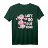 Let's go out now Pudel Shirt – Lustiges Geschenk für Pudelliebhaber, Hundemamas & Gassi-Geher