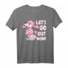 Let's go out now Pudel Shirt – Lustiges Geschenk für Pudelliebhaber, Hundemamas & Gassi-Geher