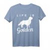 Golden Retriever T-Shirt - Life is Golden Shirt für Hundeliebhaber, lustiges Geschenk für Hundehalter
