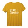 Labrador & Golden Retriever Hundespruch LIFE T-Shirt – Perfekt als Geschenk für Hundeliebhaber, Hundebesitzer & Retriever Fans