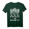 Lustiges Gordon Setter T-Shirt – Witziges Geschenk für Hundebesitzer & Züchter mit Charakterliebe