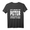 Gott Erschuf Den Peter T-Shirt – Lustiges Angler Geschenk für Männer, Freunde & Kollegen zu Geburtstag oder Weihnachten