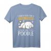 Ich habe Gott nach einem wahren Freund gefragt Pudel T-Shirt – Perfektes Geschenk für Hundeliebhaber und Tierfreunde zu Weihnachten & Geburtstag