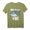 Lustiges Hai T-Shirt mit Spruch 'Nice To Eat You' – Perfektes Geschenk für Surfer, Taucher und Meeresliebhaber zum Geburtstag