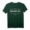 Lustiges Sarkasmus T-Shirt Sarcasm Inc. Geschenk – Perfekt für Humorvolle und Ironie-Liebhaber als Geschenk zu Weihnachten, Geburtstag, Ostern oder Halloween