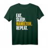 Eat Sleep Hamilton Repeat Shirt – Perfektes Hamilton Merchandise Geschenk für Fans, Lehrer und Studenten