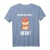 Bevor du fragst... Nein - Lustiges Hamster & Meerschwein T-Shirt für Damen & Herren - Perfekt als Geburtstags- oder Weihnachtsgeschenk