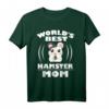 World's Best Hamster Mom Owner Gift T-Shirt - Perfektes Geschenk für Hamster-Liebhaberinnen und Tiermütter