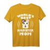 World's Best Hamster Mom Owner Gift T-Shirt - Perfektes Geschenk für Hamster-Liebhaberinnen und Tiermütter