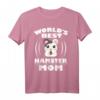 World's Best Hamster Mom Owner Gift T-Shirt - Perfektes Geschenk für Hamster-Liebhaberinnen und Tiermütter
