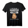 Ist so ein Hamster Ding - Lustiges Hamster T-Shirt für Kinder, Damen & Herren als Geschenk und Zubehör