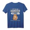 Ist so ein Hamster Ding - Lustiges Hamster T-Shirt für Kinder, Damen & Herren als Geschenk und Zubehör