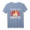 Ich liebe meine Hamster T-Shirt - Perfektes Geschenk für Tierliebhaber zu Weihnachten & Geburtstag