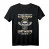 Unterschätze Niemals Einen Stolzen Veteran der Luftwaffe T-Shirt – Geschenkidee für Großväter, Veteranen & ehemalige Soldaten