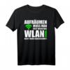 WLAN WLAN Sprüche Geschenkidee für Online Nerds - Lustiges T-Shirt für Gaming Freaks, Smartphone Nutzer & Computer Begeisterte