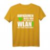 WLAN WLAN Sprüche Geschenkidee für Online Nerds - Lustiges T-Shirt für Gaming Freaks, Smartphone Nutzer & Computer Begeisterte