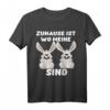 Zuhause ist wo meine Hasen sind - Lustiges Kleintierzüchter T-Shirt als Geschenk für Tierliebhaber, Landwirte & Hasenbesitzer