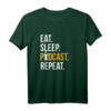 Podcast Shirt Eat Sleep Podcast Repeat – Lustiges T-Shirt für Podcaster, Fans & Gründer