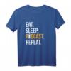 Podcast Shirt Eat Sleep Podcast Repeat – Lustiges T-Shirt für Podcaster, Fans & Gründer