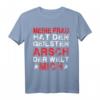 Lustiges T-Shirt mit Spruch: Meine Frau hat den geilsten Arsch der Welt! Mich! - Party- und Urlaubsdesign für Männer