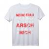 Lustiges T-Shirt mit Spruch: Meine Frau hat den geilsten Arsch der Welt! Mich! - Party- und Urlaubsdesign für Männer