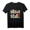 Bassd Scho Dialekt Oberfranken T-Shirt – Fränkisch sprechen und lieben, regionales Outfit für Frankenliebhaber