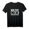 Die tut nix, die will nur spielen T-Shirt – Lustiges Spruchshirt für Freunde und Humorliebhaber