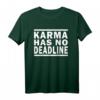 Karma Has No Deadline T-Shirt – Spirituelles Geschenk für Yoga, Buddhismus & Meditation, perfekt für Geburtstage, Weihnachten & besondere Anlässe